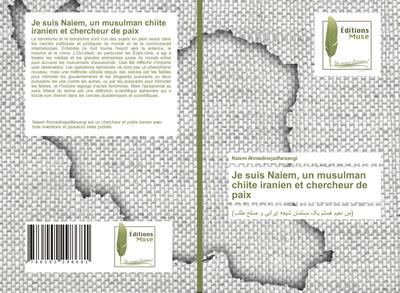 Je suis Naiem, un musulman chiite iranien et chercheur de paix