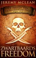Zwartbaards Freedom (Reizen van Queen Anne’’s Revenge Boek 1)