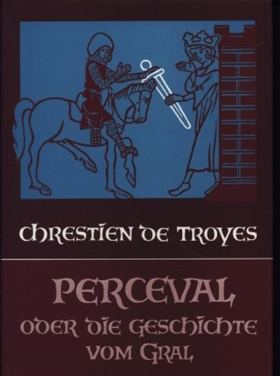 Perceval oder Die Geschichte vom Gral