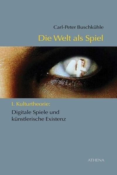 Die Welt als Spiel