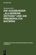 Die Augsburger ’Allgemeine Zeitung’ und die Pressepolitik Bayerns