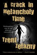 Crack in Melancholy Time