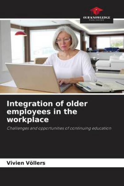 Integration of older employees in the workplace