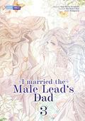 I married the Male Lead’s Dad 03