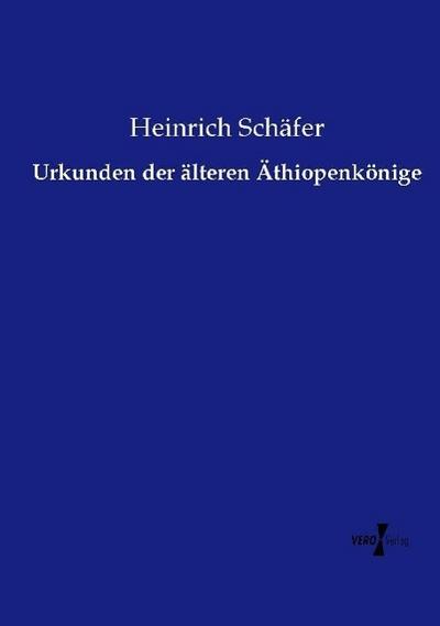 Urkunden der älteren Äthiopenkönige