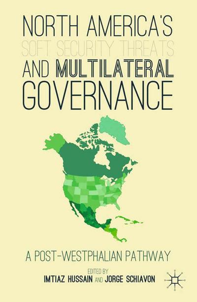 North America’s Soft Security Threats and Multilateral Governance