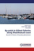 By-catch in Gillnet fisheries along Thoothukudi coast