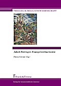 Jakob Beringer: Evangelienharmonie