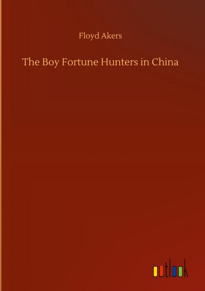 The Boy Fortune Hunters in China