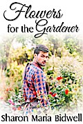 Flowers for the Gardener