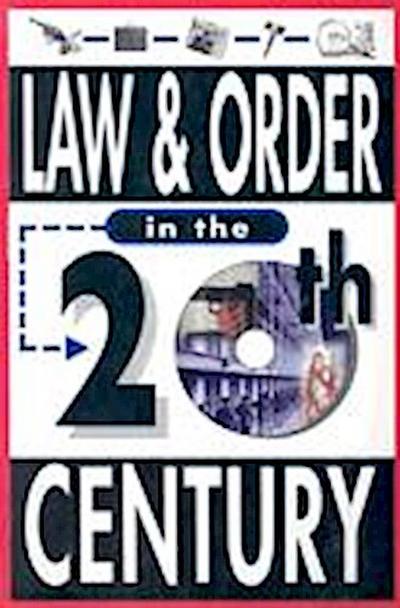 Law & Order in the Twentieth Century