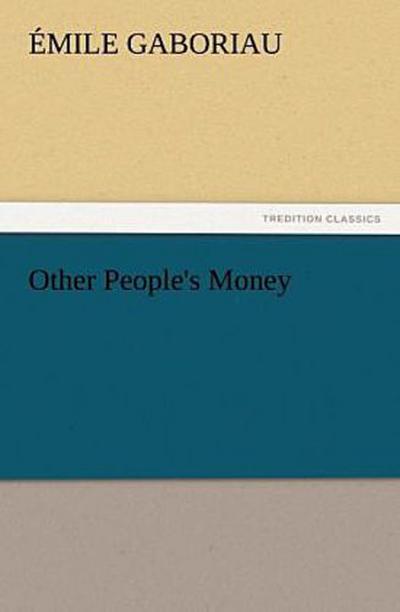 Other People’s Money
