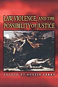 Law, Violence, and the Possibility of Justice