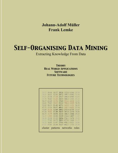 Self Organising Data Minig