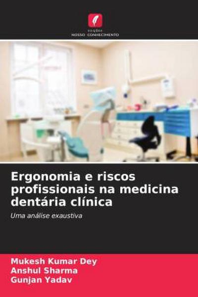 Ergonomia e riscos profissionais na medicina dentária clínica