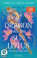 The Dragon and the Sun Lotus - Schwert und Jade