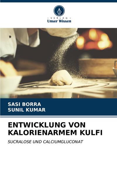 ENTWICKLUNG VON KALORIENARMEM KULFI