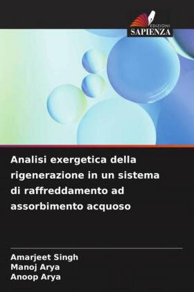 Analisi exergetica della rigenerazione in un sistema di raffreddamento ad assorbimento acquoso