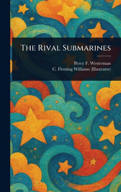 The Rival Submarines