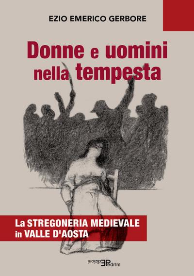 Gerbore, E: Donne e uomini nella tempesta. La stregoneria me