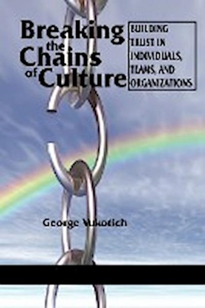 Breaking the Chains of Culture