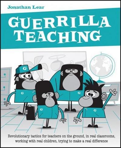 Lear, J: Guerrilla Teaching
