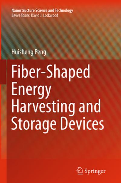 Fiber-Shaped Energy Harvesting and Storage Devices