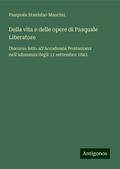 Della vita e delle opere di Pasquale Liberatore