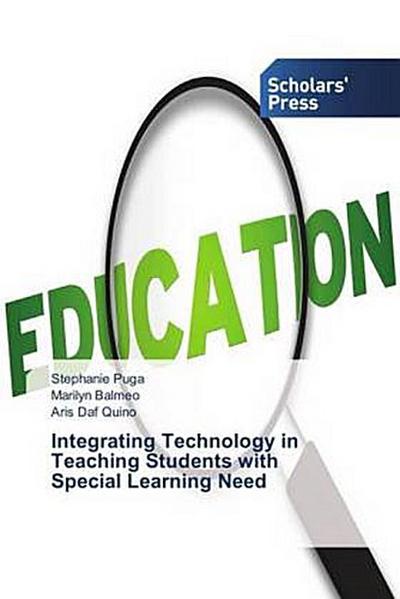 Integrating Technology in Teaching Students with Special Learning Need