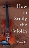How to Study the Violin