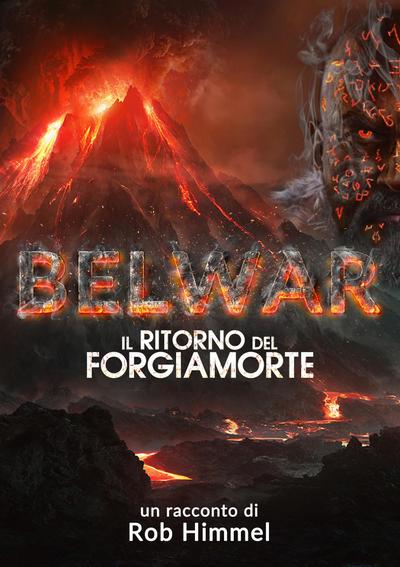Belwar: il ritorno del Forgiamorte