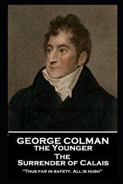 Colman, G: GEORGE COLMAN - THE SURRENDER