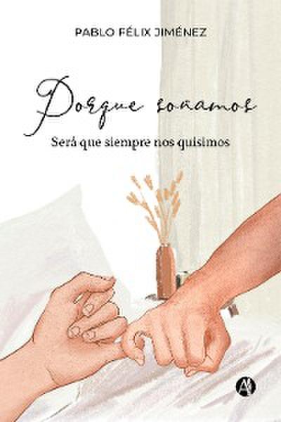 Porque soñamos
