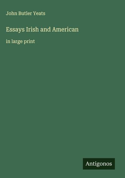 Essays Irish and American