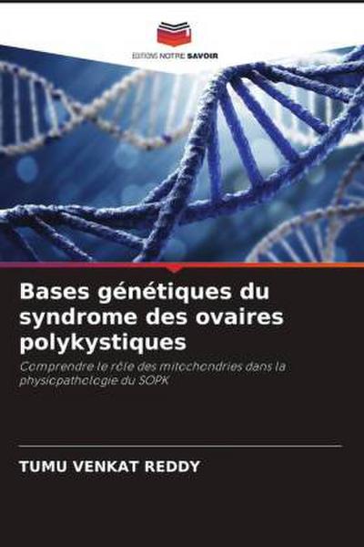 Bases génétiques du syndrome des ovaires polykystiques