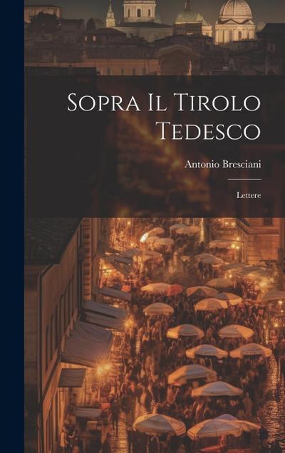 Sopra Il Tirolo Tedesco