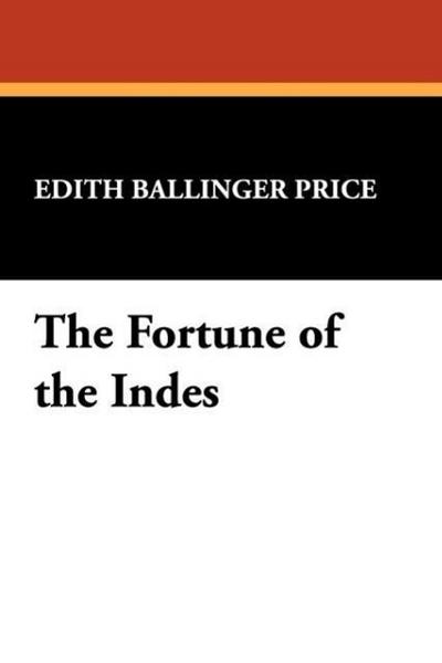 FORTUNE OF THE INDES