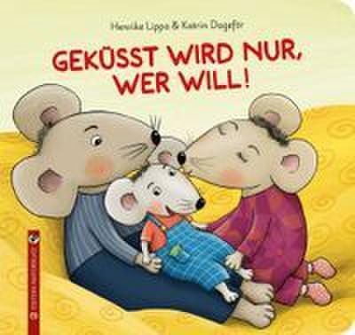 Geküsst wird nur, wer will!