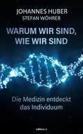 Warum wir sind, wie wir sind