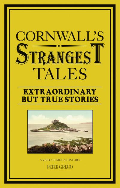 Cornwall’s Strangest Tales