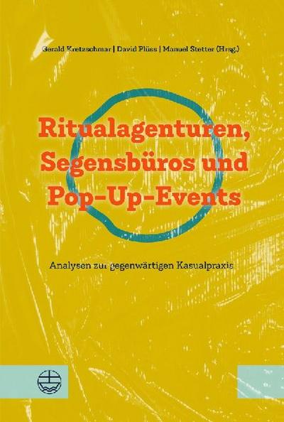 Ritualagenturen, Segensbüros und Pop-Up-Events