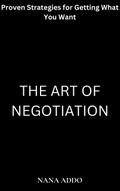 The Art of Negotiation