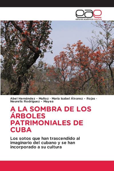 A LA SOMBRA DE LOS ÁRBOLES PATRIMONIALES DE CUBA