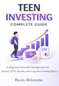 Teen Investing Complete Guide