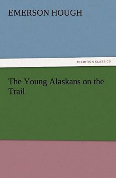 The Young Alaskans on the Trail