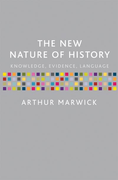 The New Nature of History
