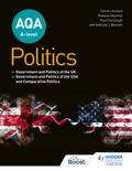 AQA A-level Politics: Government and Politics of the UK, Government and Politics of the USA and Comparative Politics