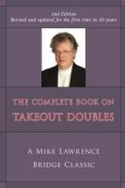 Complete Book on Takeout Doubles (2nd Edition) (Revised)