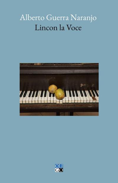 Guerra Naranjo, A: Lincon la voce