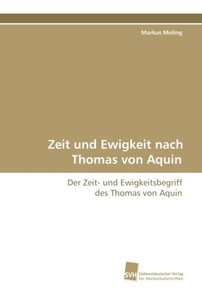 Zeit und Ewigkeit nach Thomas von Aquin